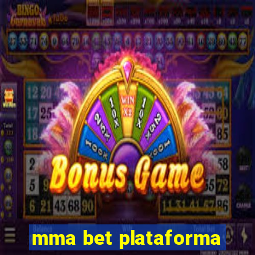 mma bet plataforma